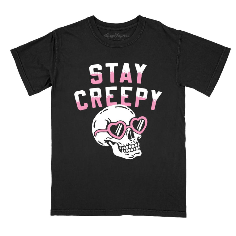 Stay Creepy - Black - Comfort Colors Tee