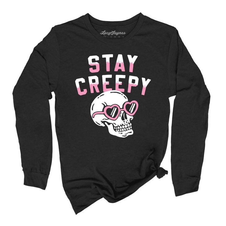 Stay Creepy Long Sleeve Tee