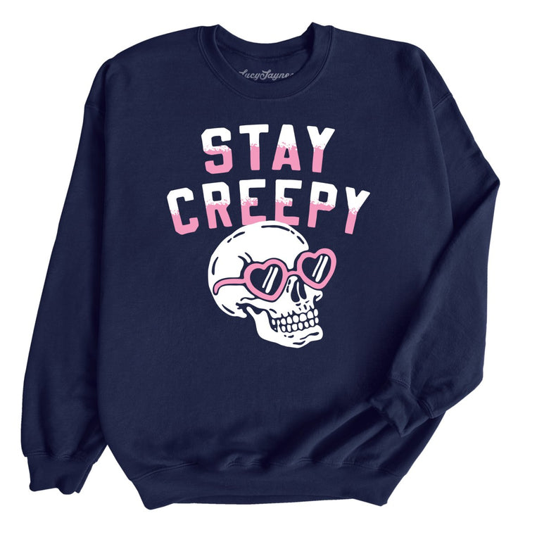 Stay Creepy - Navy - Unisex Sweatshirt