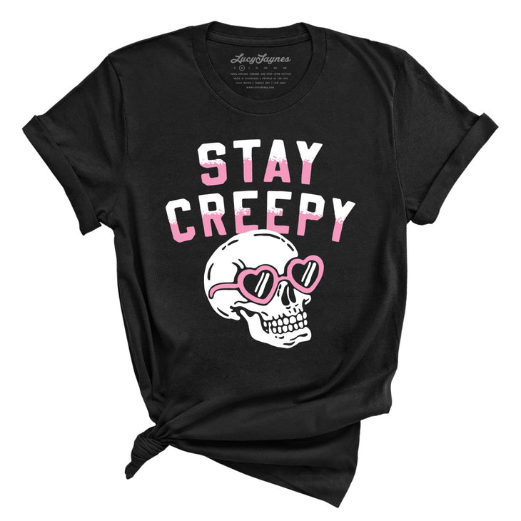 Stay Creepy Tee