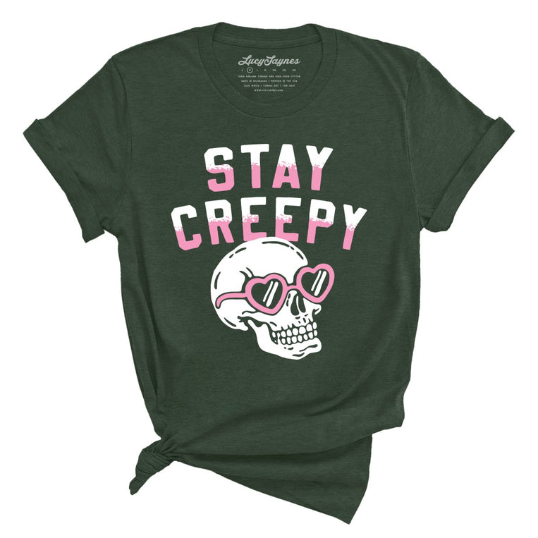 Stay Creepy - Heather Forest - Unisex T-Shirt