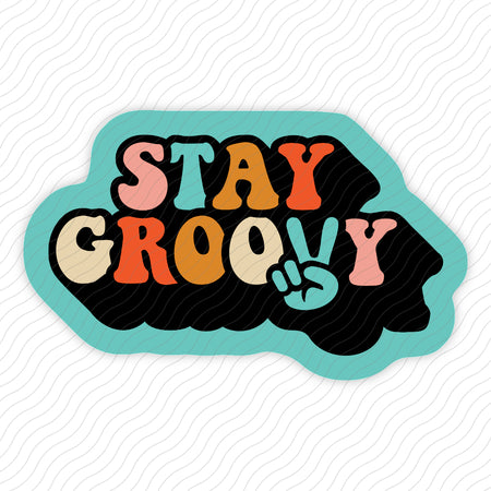 Stay Groovy Sticker