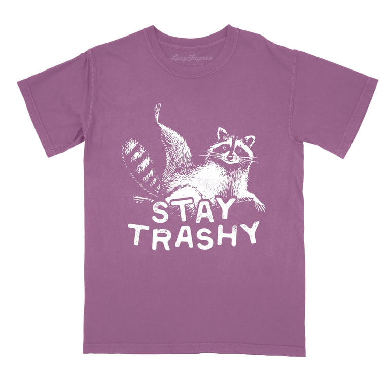 Stay Trashy - Berry - Comfort Colors Tee