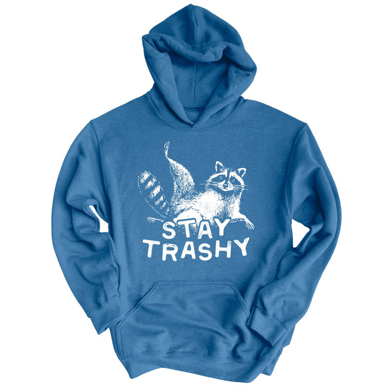 Stay Trashy - Indigo Blue - 