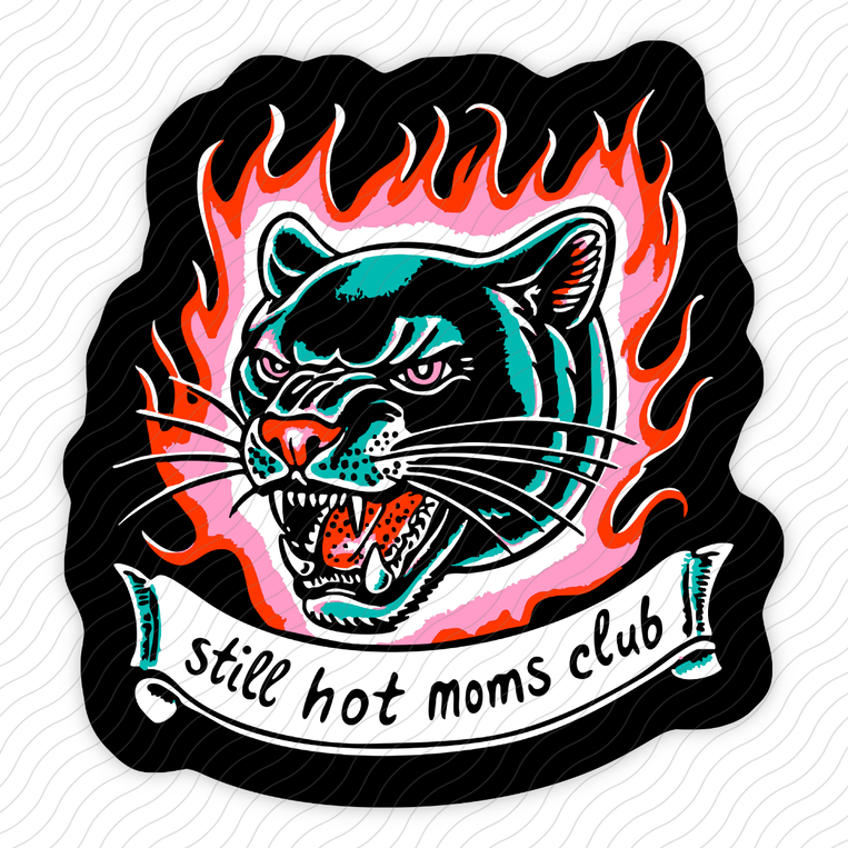 Still Hot Moms Club - Sticker