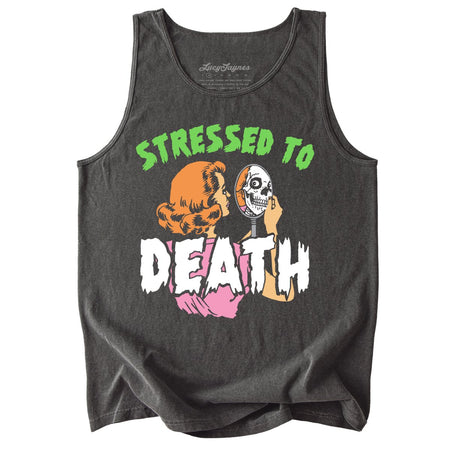 Stressed To Death Comfort Colors Tank Top
