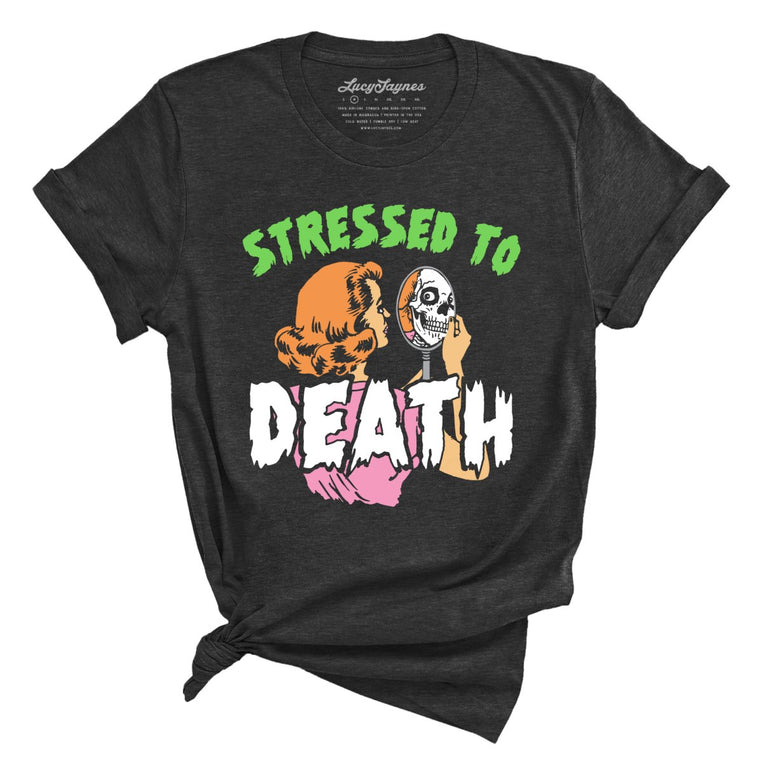 Stressed To Death - Dark Grey Heather - Full Front