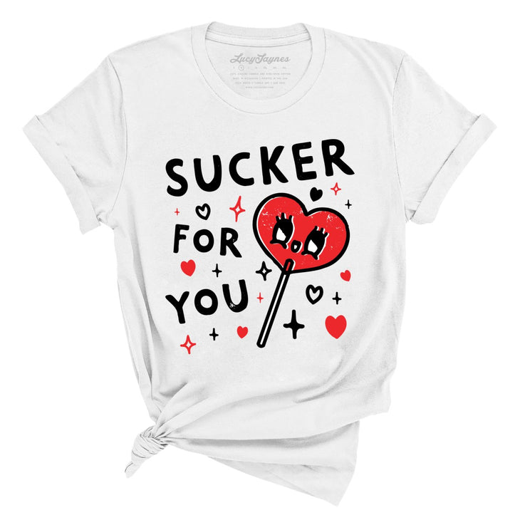 Sucker For You Tee