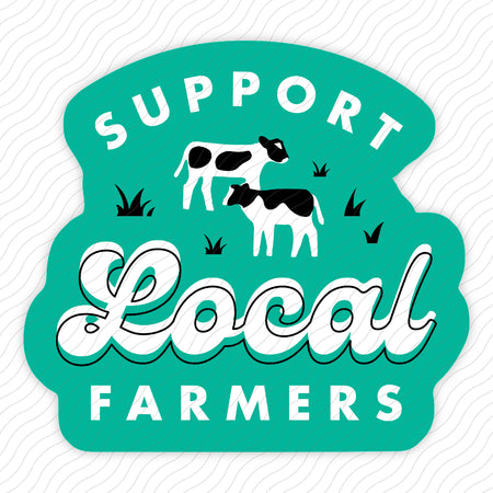 Support Local Farmers Sticker