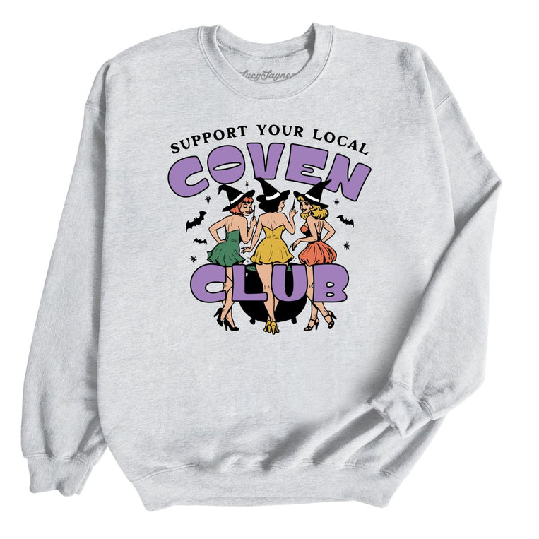 Support Your Local Coven Club - Ash - Unisex Sweatshirt