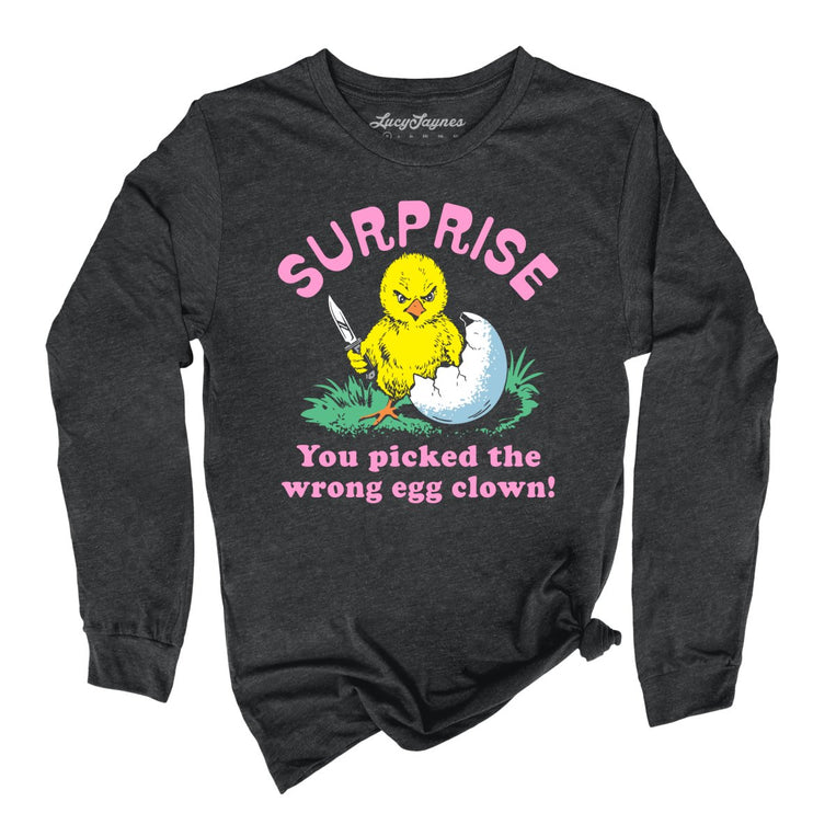 Surprise You Picked The Wrong Egg - Dark Grey Heather - Unisex Long Sleeve T-Shirt