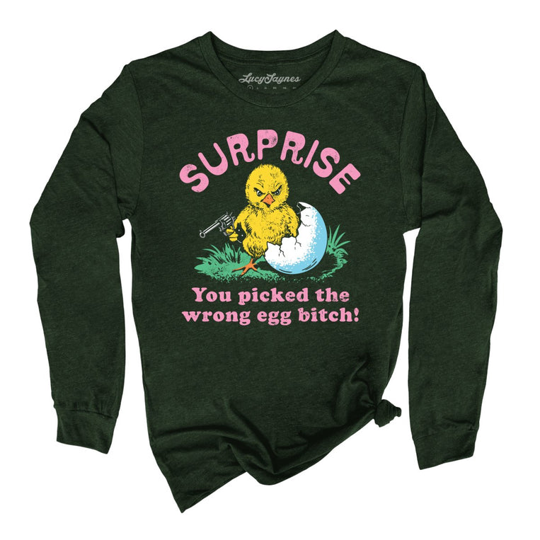 Surprise You Picked The Wrong Egg - Heather Forest - Unisex Long Sleeve T-Shirt