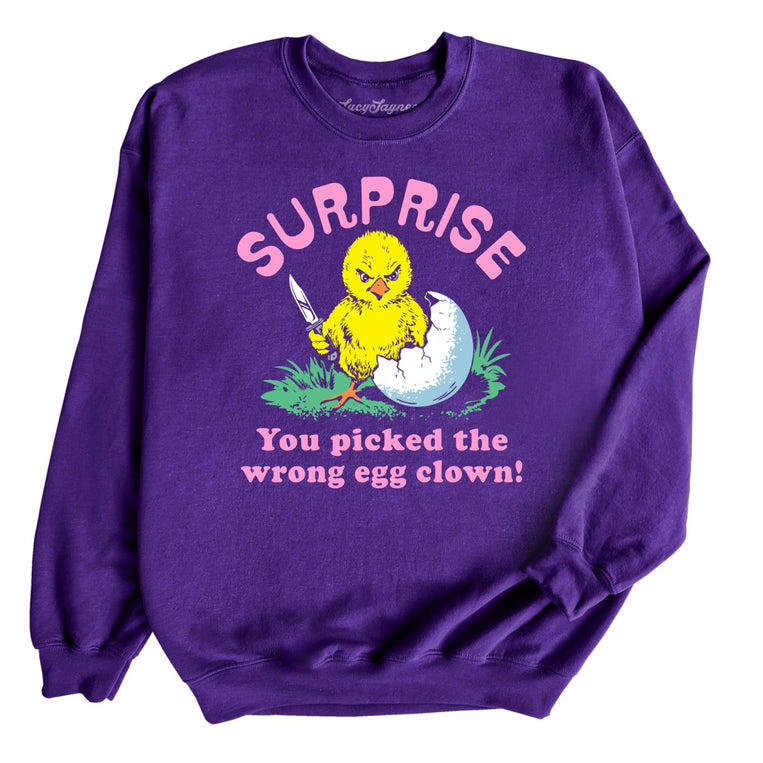 Surprise You Picked The Wrong Egg - Purple - Unisex Sweatshirt