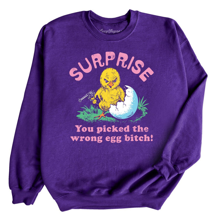 Surprise You Picked The Wrong Egg - Purple - Unisex Sweatshirt