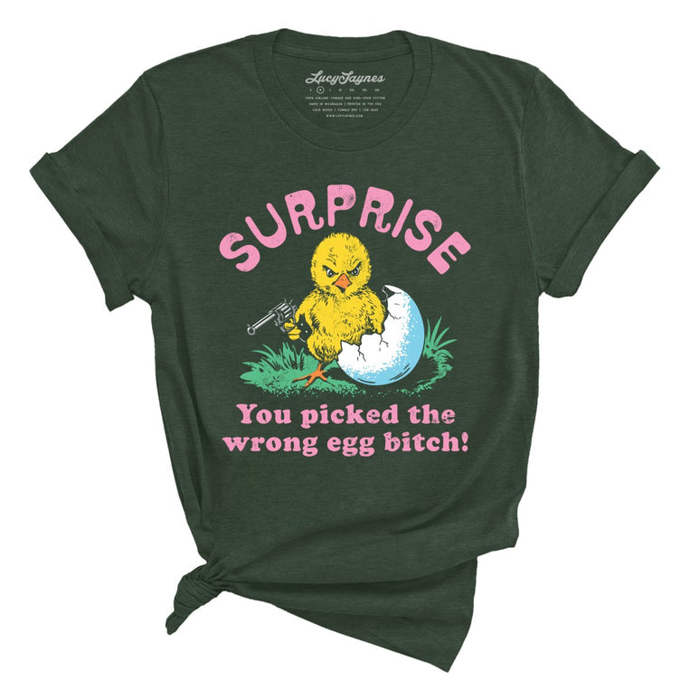 Surprise You Picked The Wrong Egg - Heather Forest - Unisex T-Shirt