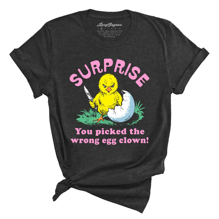Surprise You Picked The Wrong Egg - Dark Grey Heather - Unisex T-Shirt