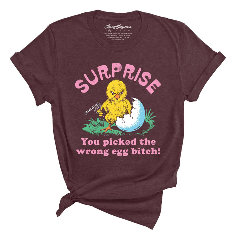 Surprise You Picked The Wrong Egg - Heather Maroon - Unisex T-Shirt