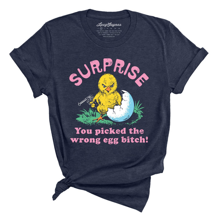 Surprise You Picked The Wrong Egg - Heather Midnight Navy - Unisex T-Shirt