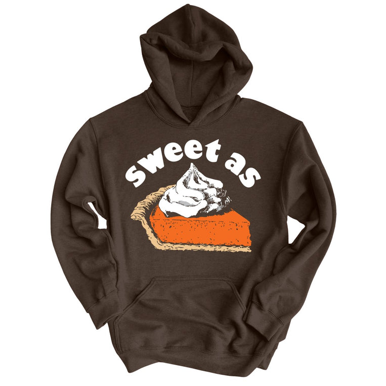 Sweet As Pumpkin Pie - Dark Chocolate - Unisex Hoodie