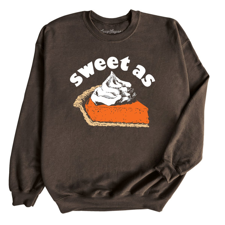 Sweet As Pumpkin Pie - Dark Chocolate - Unisex Sweatshirt