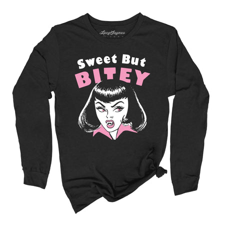 Sweet But Bitey Long Sleeve Tee