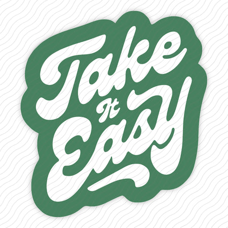 Take It Easy Sticker