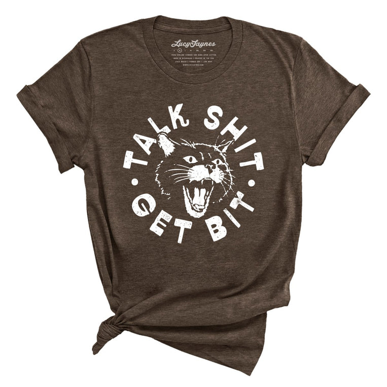 Talk Shit Get Bit - Heather Brown - Unisex T-Shirt