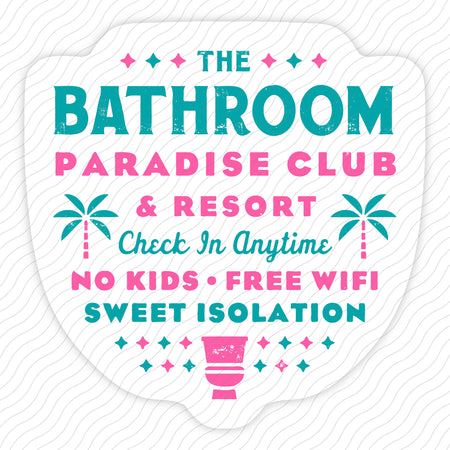 The Bathroom Paradise Club Sticker
