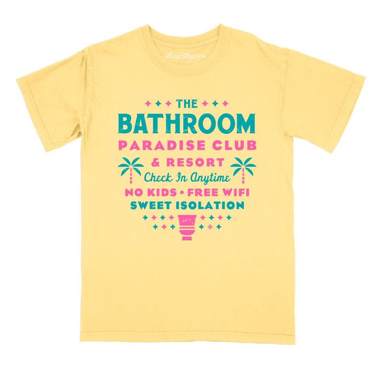 The Bathroom Paradise Club - Butter - Comfort Colors Tee