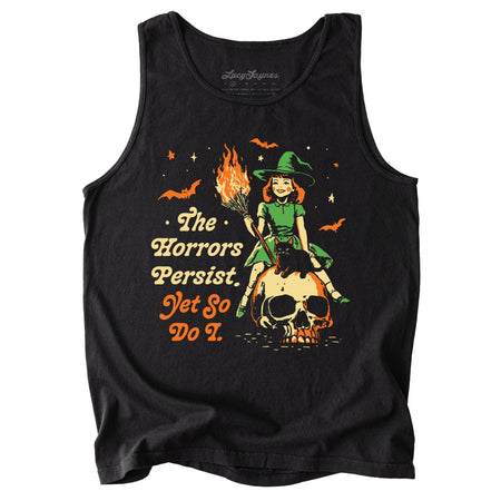 The Horrors Persist Yet So Do I Comfort Colors Tank Top