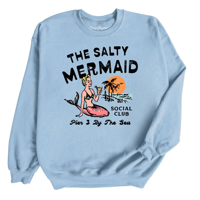 The Salty Mermaid Social Club - Light Blue - Unisex Sweatshirt