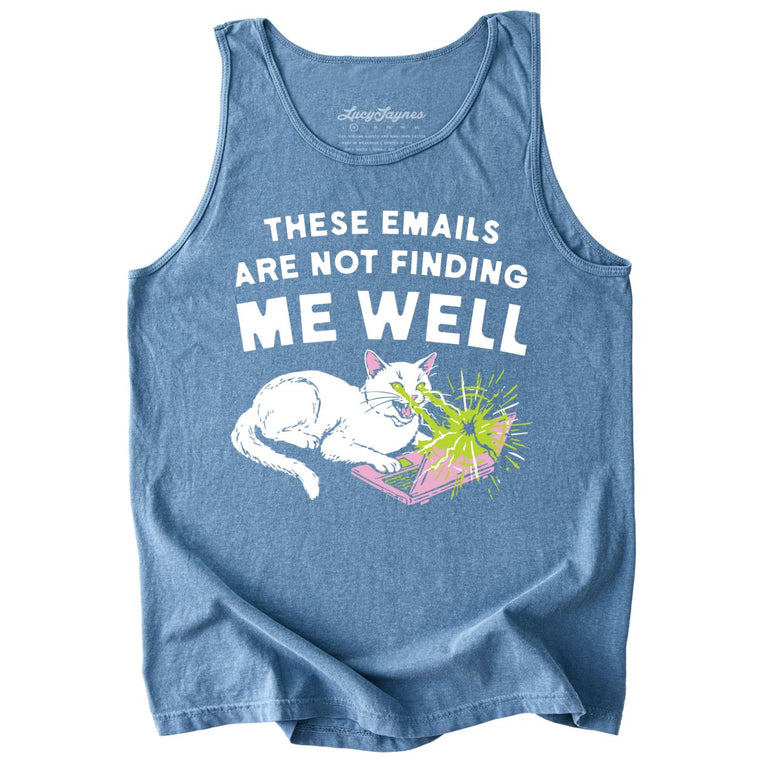 These Emails Are Not Finding Me Well Comfort Colors Graphic Tank Top - Blue Jean