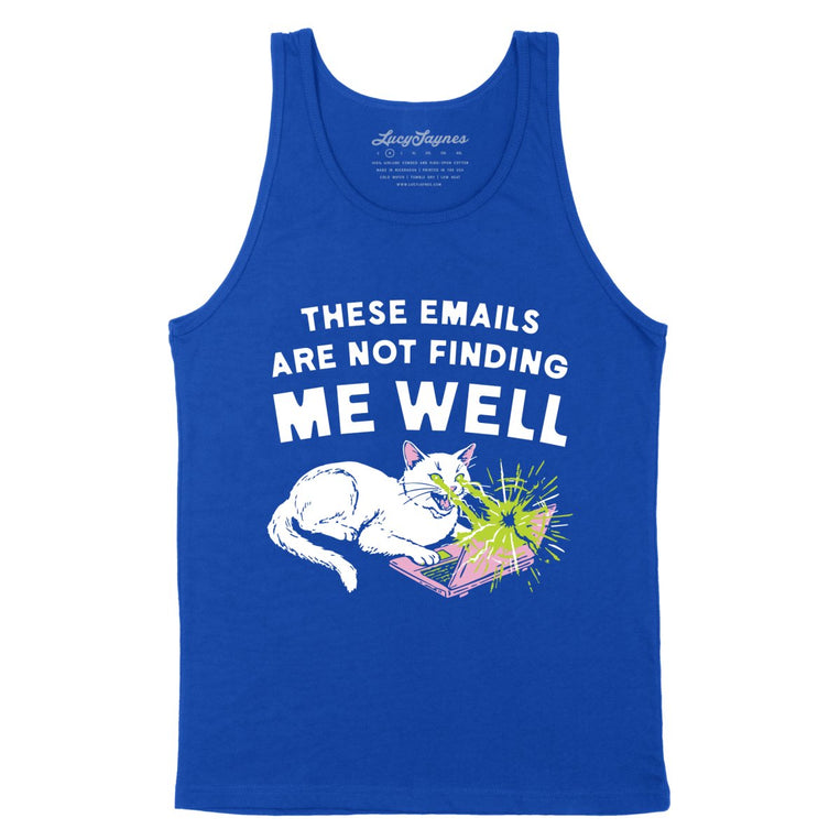 These Emails Are Not Finding Me Well - True Royal - Unisex Tank Top