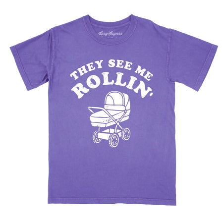 They See Me Rollin' Comfort Colors Tee