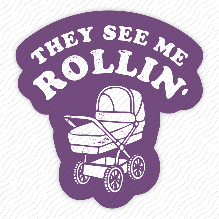 They See Me Rollin' - Sticker