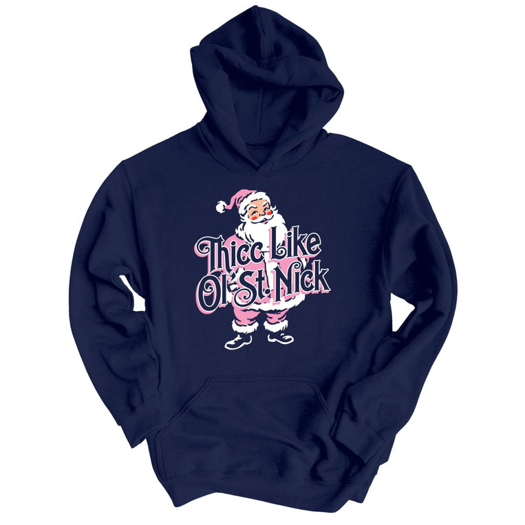 Thicc Like Ol Saint Nick - Navy - Unisex Hoodie