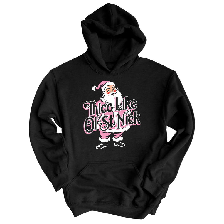 Thicc Like Ol Saint Nick - Black - Unisex Hoodie