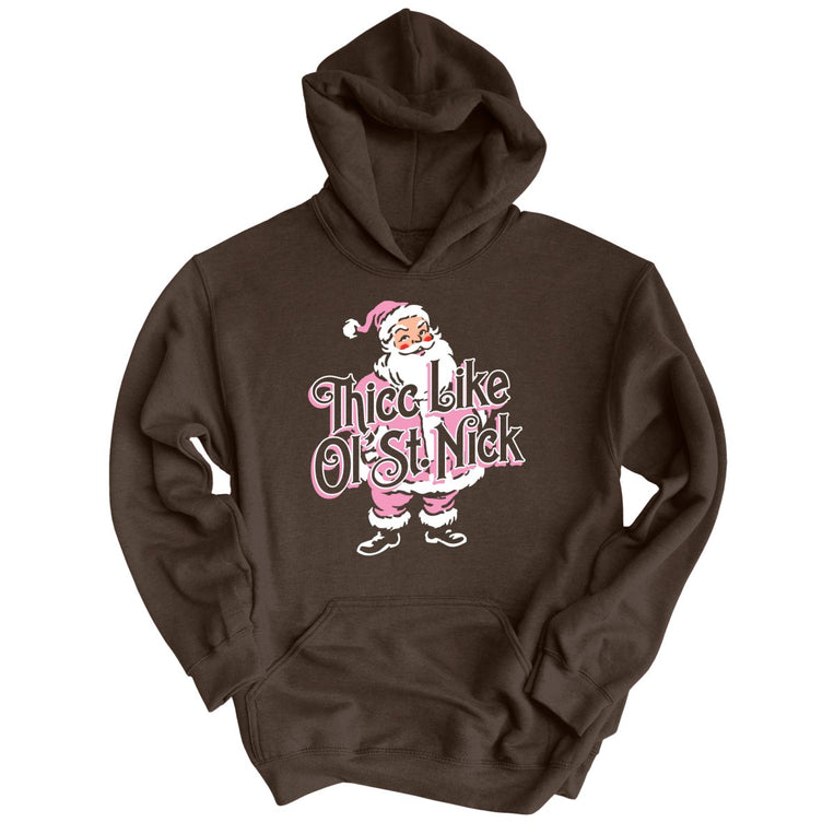 Thicc Like Ol Saint Nick - Dark Chocolate - Unisex Hoodie