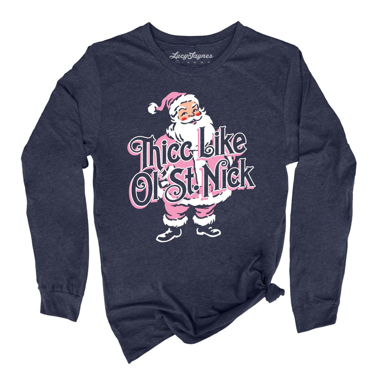 Thicc Like Ol Saint Nick - Heather Navy - Unisex Long Sleeve T-Shirt
