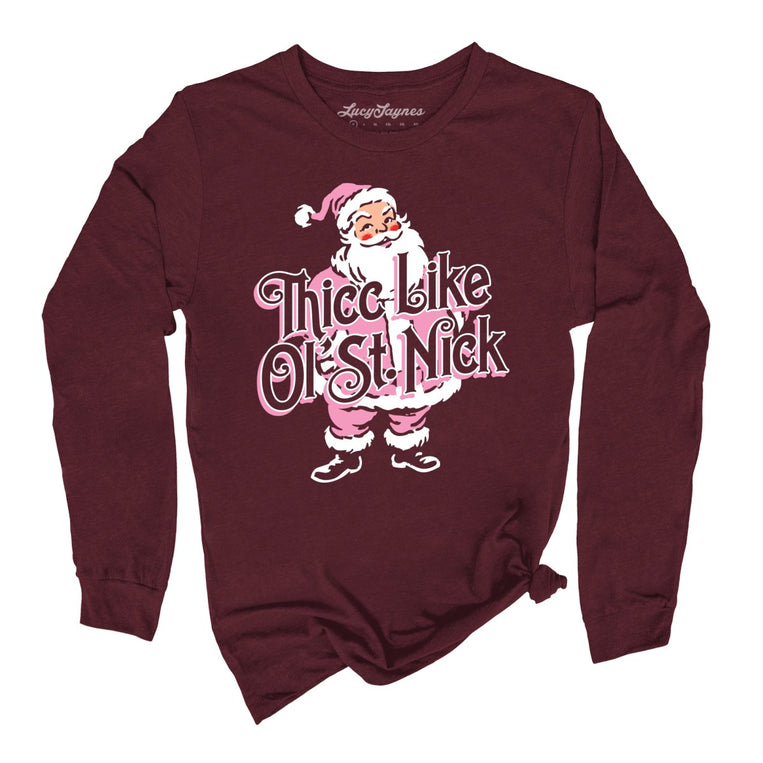 Thicc Like Ol Saint Nick - Maroon - Unisex Long Sleeve T-Shirt