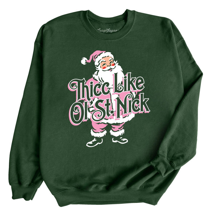 Thicc Like Ol Saint Nick - Forest Green - Unisex Sweatshirt