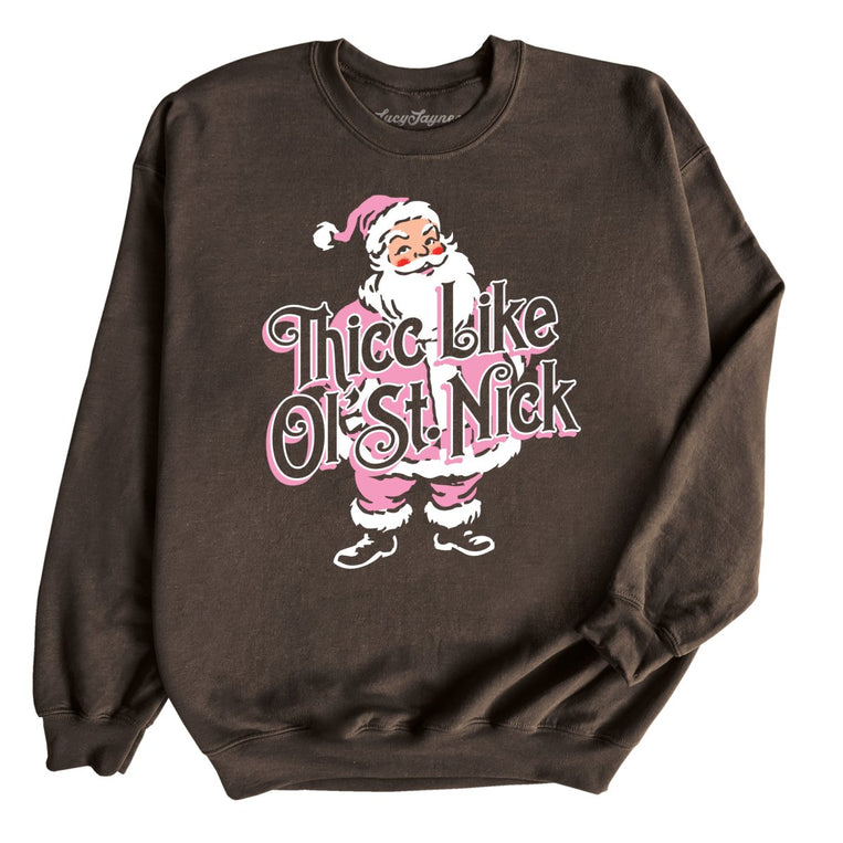Thicc Like Ol Saint Nick - Dark Chocolate - Unisex Sweatshirt