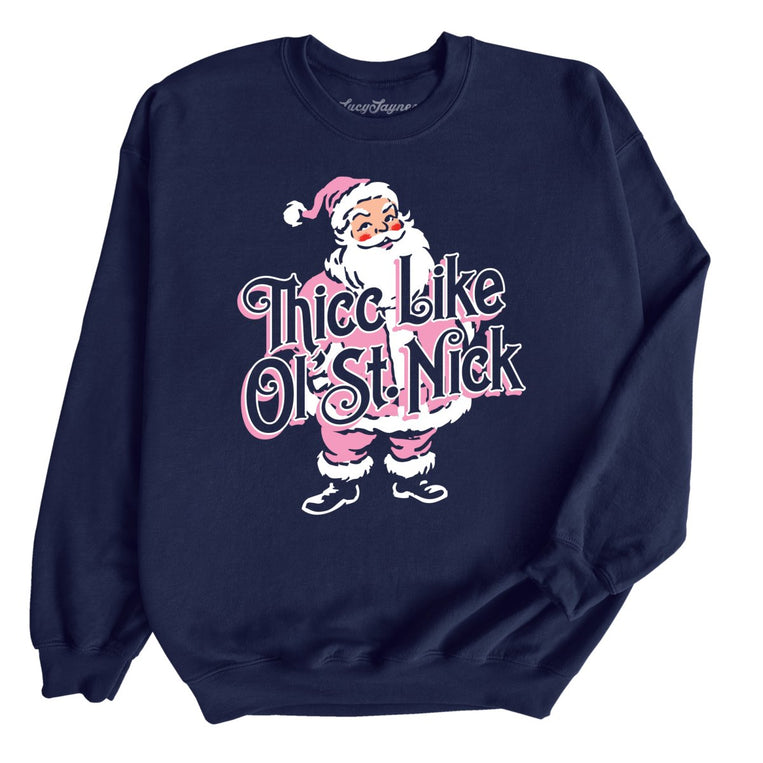 Thicc Like Ol Saint Nick - Navy - Unisex Sweatshirt