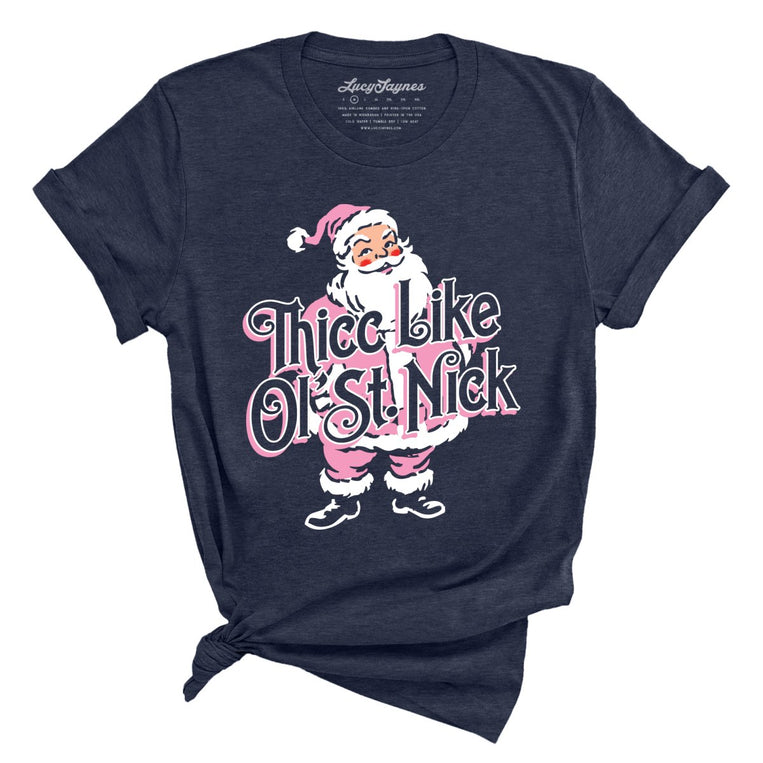 Thicc Like Ol Saint Nick - Heather Midnight Navy - Unisex T-Shirt