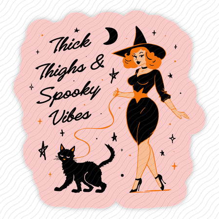 Thick Thighs and Spooky Vibes Sticker