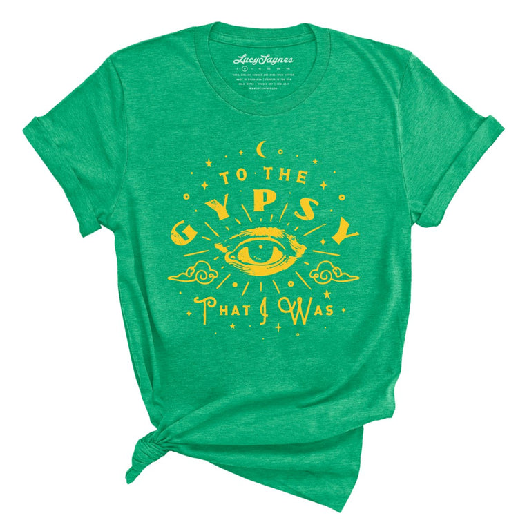 To The Gypsy That I Was - Heather Kelly - Unisex T-Shirt