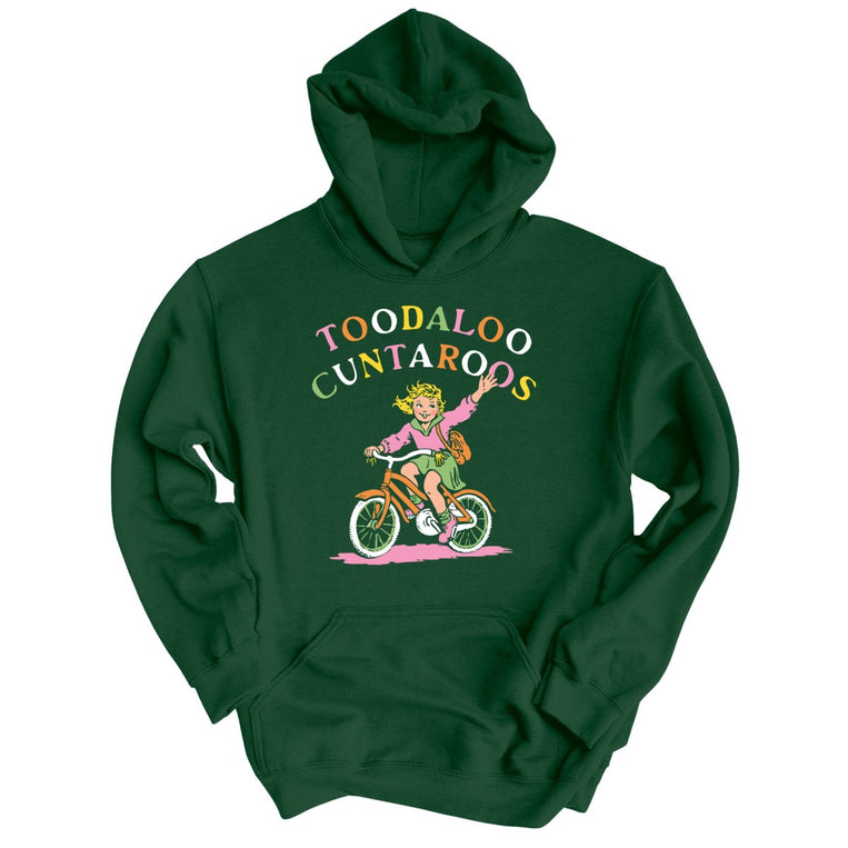 Toodaloo Cuntaroos - Forest Green - Unisex Hoodie