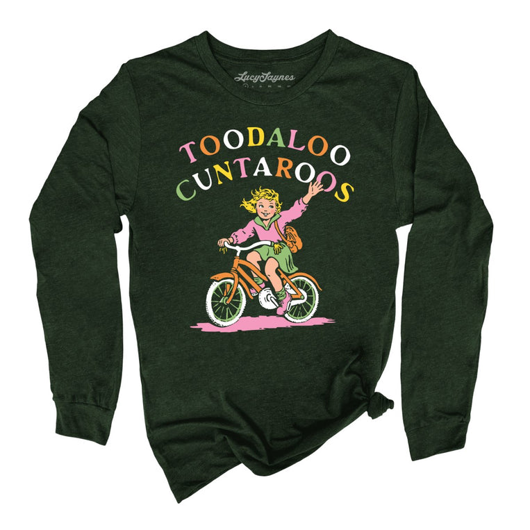 Toodaloo Cuntaroos - Heather Forest - Unisex Long Sleeve T-Shirt