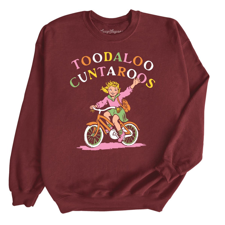 Toodaloo Cuntaroos - Maroon - Unisex Sweatshirt