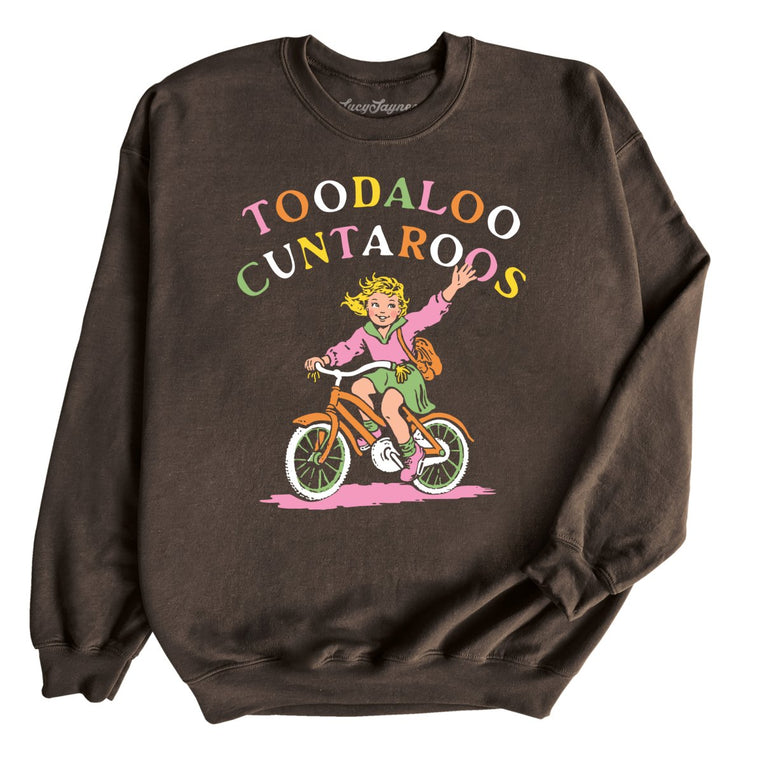 Toodaloo Cuntaroos - Dark Chocolate - Unisex Sweatshirt